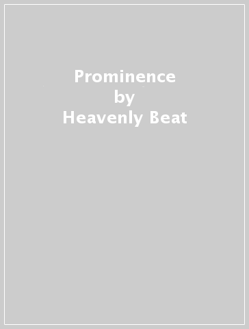 Prominence - Heavenly Beat
