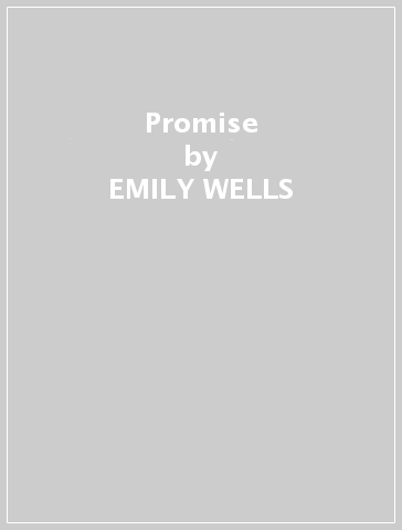 Promise - EMILY WELLS