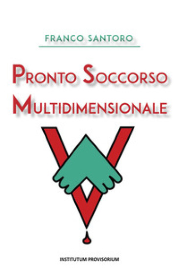 Pronto soccorso multidimensionale - Franco Santoro