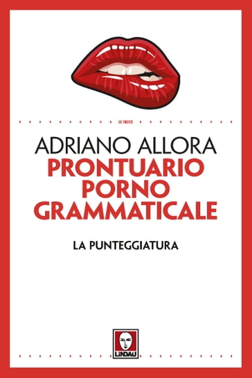 Prontuario pornogrammaticale - Adriano Allora