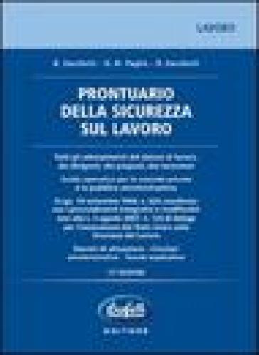 Prontuario della sicurezza sul lavoro - Domenico Zucchetti - Remo Zucchetti - Grazia M. Puglia