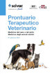 Prontuario terapeutico veterinario. Medicina del cane e del gatto. Medicina degli animali esotici