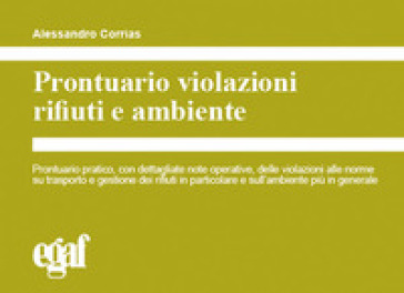 Prontuario violazioni rifiuti e ambiente - Alessandro Corrias