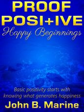 Proof Positive: Happy Beginnings