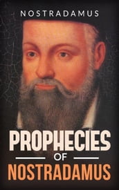 Prophecies of Nostradamus