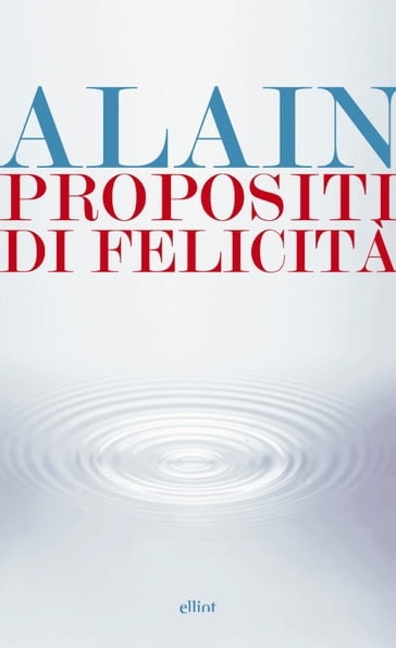 Propositi di felicità - Alain