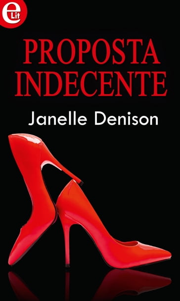 Proposta indecente - Janelle Denison