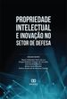 Propriedade Intelectual e Inovação no Setor de Defesa