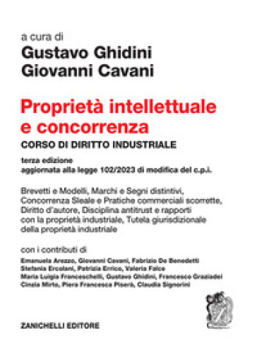 Proprietà intellettuale e concorrenza. Corso di diritto industriale - Gustavo Ghidini - Giovanni Cavani