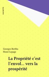 La Propriété c est l envol... vers la prospérité