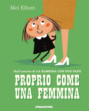 Proprio come una femmina - Mel Elliott