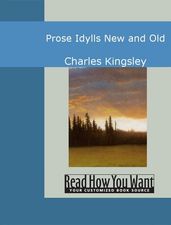 Prose Idylls : New And Old
