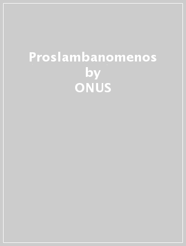 Proslambanomenos - ONUS