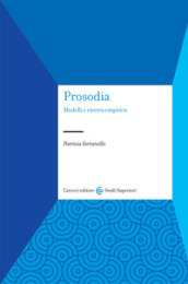 Prosodia. Modelli e ricerca empirica. Nuova ediz.