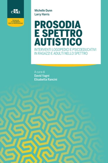 Prosodia e spettro autistico - Larry Harris - Michelle Dunn