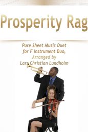 Prosperity Rag Pure Sheet Music Duet for F Instrument Duo, Arranged by Lars Christian Lundholm