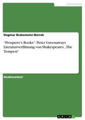  Prospero s Books : Peter Greenaways Literaturverfilmung von Shakespeares  The Tempest 