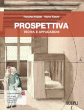 Prospettiva. Teoria e applicazioni. Con ebook. Con risorse online