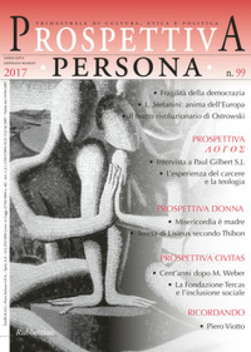 Prospettiva persona. Trimestrale di cultura, etica e politica  (2017). 99.
