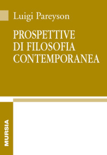 Prospettive di filosofia contemporanea - Luigi Pareyson