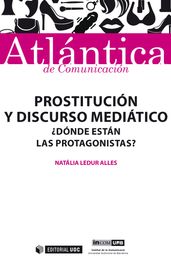 Prostitución y discurso mediático. Dónde están las protagonistas?