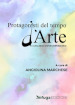 Protagonisti del tempo d arte. Catalogo contemporaneo. Ediz. illustrata