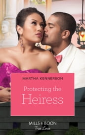 Protecting The Heiress (The Blake Sisters, Book 1)