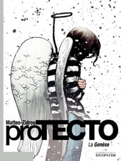 Protecto - Tome 1 - La Genèse