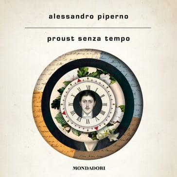 Proust senza tempo - Alessandro Piperno