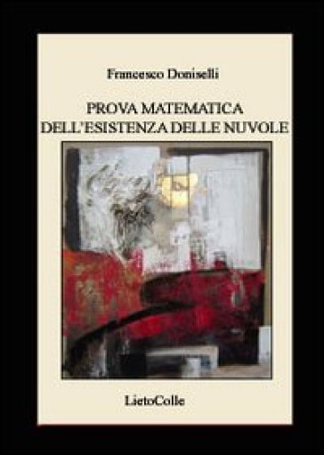 Prova matematica dell'esistenza delle nuvole - Francesco Doniselli