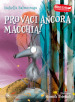 Provaci ancora Macchia! Macchia il lupacchiotto. Ediz. illustrata. 2.