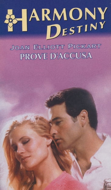 Prove d'accusa - Joan Elliott Pickart