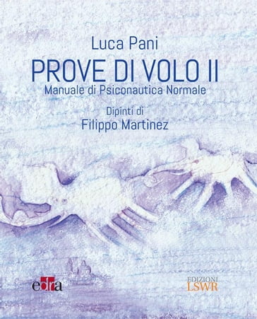 Prove di volo II - Filippo Martinez - Luca Pani