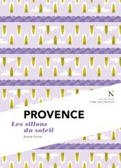 Provence : Les Sillons du soleil