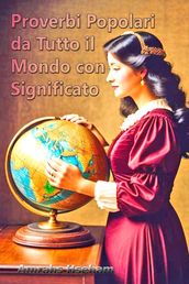 Proverbi Popolari da Tutto il Mondo con Significato