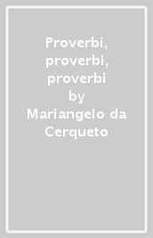 Proverbi, proverbi, proverbi