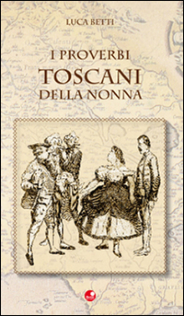 Proverbi toscani della nonna