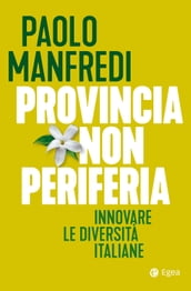 Provincia non periferia