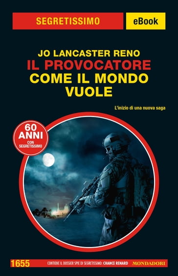 Il Provocatore. Come il mondo vuole (Segretissimo) - Jo Lancaster Reno