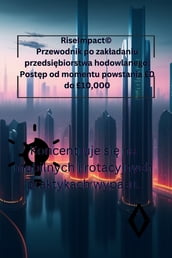 Przewodnik po zakadaniu przedsibiorstwa hodowlanego: Postp od momentu powstania £0 do £10,000