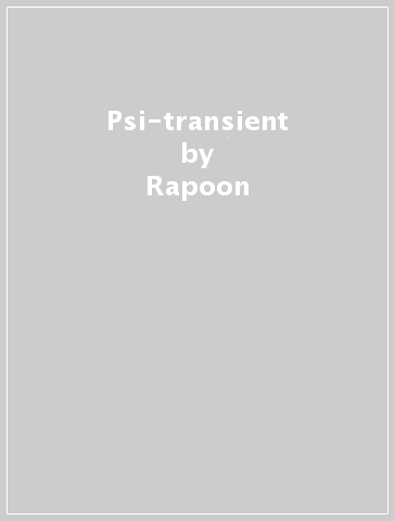 Psi-transient - Rapoon