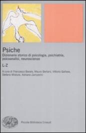 Psiche. Dizionario storico di psicologia, psichiatria, psicoanalisi, neuroscienze. 2.L-Z