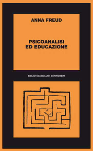 Psicoanalisi ed educazione - Anna Freud