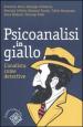 Psicoanalisi in giallo. L analista come detective