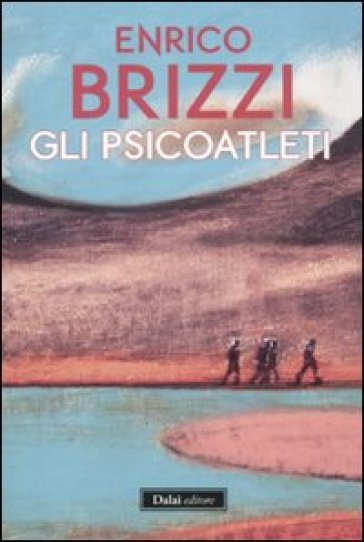 Psicoatleti (Gli) - Enrico Brizzi