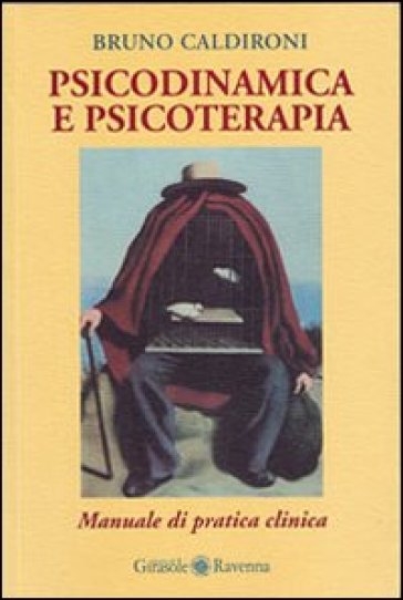 Psicodinamica e psicoterapia - Bruno Caldironi