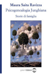 Psicogenealogia junghiana. Storie di famiglia