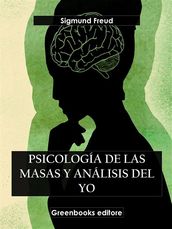 Psicología de las masas y el análisis del yo