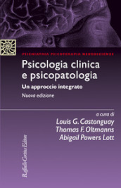 Psicologia clinica e psicopatologia. Un approccio integrato