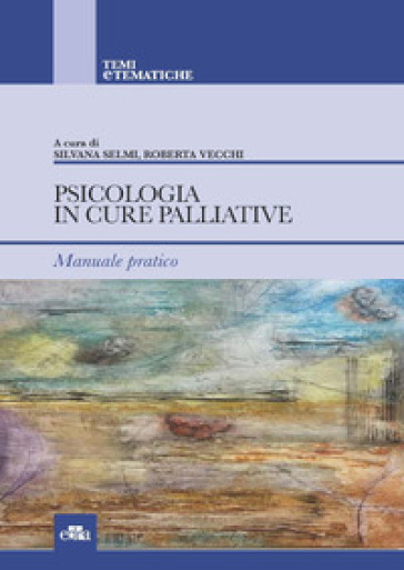 Psicologia in cure palliative e cure palliative pediatriche